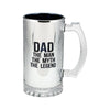 DAD-THE LEGEND 16OZ GLASS BEER STEIN