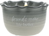 FRIENDS MAKE LIFE BETTER SOY WAX CANDLE