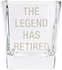THE LEGEND HAS RETIRED ROCK GLASS