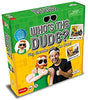 WHO'S THE DUDE GAME